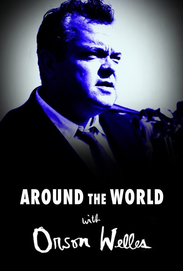 Around the World with Orson Welles (6 Episodes)