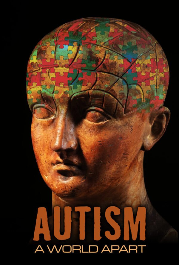 Autism – A World Apart