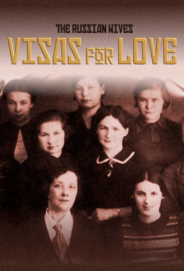 The Russian Wives – Visas for Love