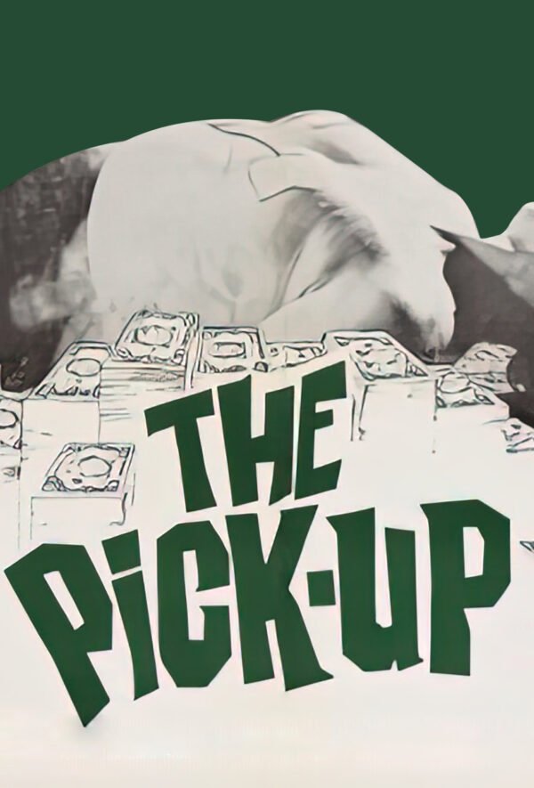 Pick Up, The