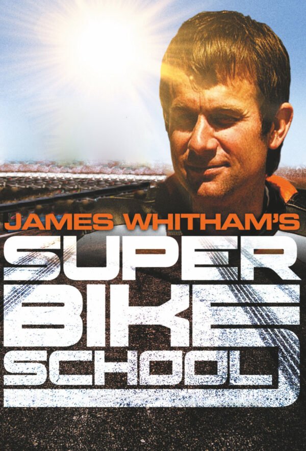 James Whitham’s Superbike School