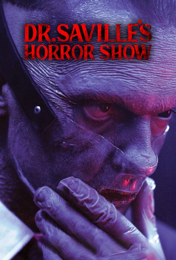 Dr. Saville’s Horror Show