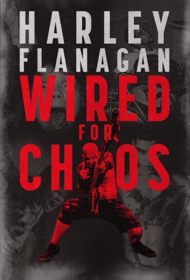 Harley Flanagan: Wired for Chaos