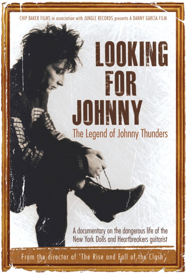 Looking for Johnny: The Legend of Johnny Thunders